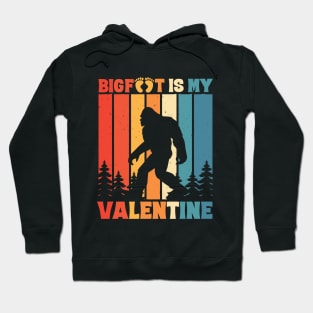 Bigfoot is My Valentine Sasquatch Valentine's Day Hoodie